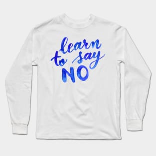 Learn to say no - blue Long Sleeve T-Shirt